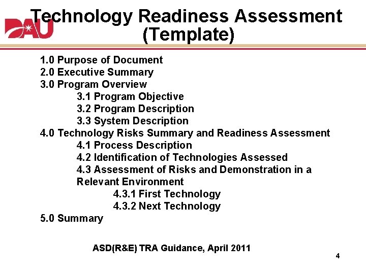 Technology Readiness Assessment (Template) 1. 0 Purpose of Document 2. 0 Executive Summary 3.