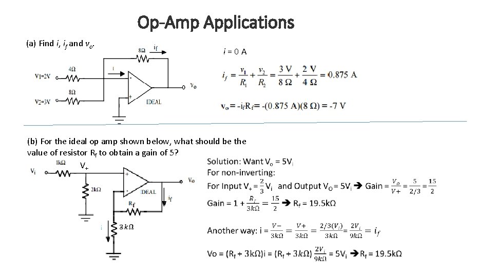 Op-Amp Applications (a) Find i, if and vo. i = 0 A (b) For