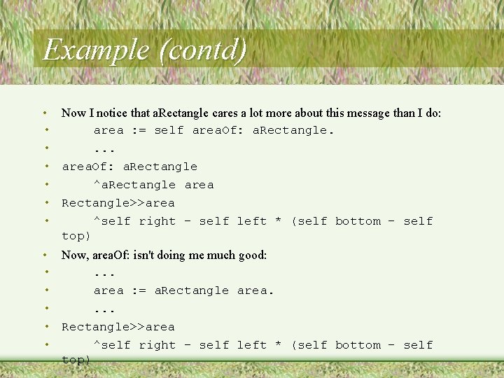 Example (contd) • Now I notice that a. Rectangle cares a lot more about Example (contd) • Now I notice that a. Rectangle cares a lot more about