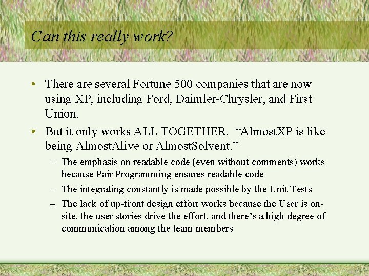 Can this really work? • There are several Fortune 500 companies that are now Can this really work? • There are several Fortune 500 companies that are now