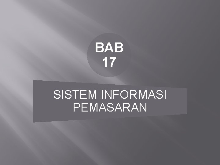 BAB 17 SISTEM INFORMASI PEMASARAN 