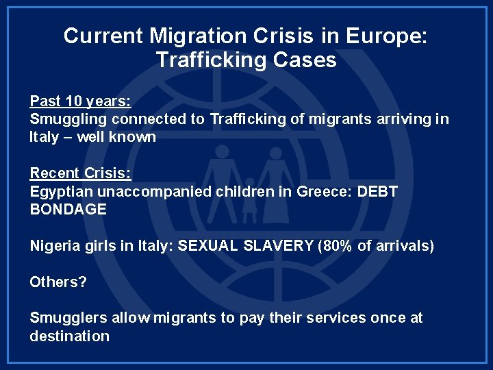 Current Migration Crisis in Europe: Trafficking Cases Past 10 years: Smuggling connected to Trafficking
