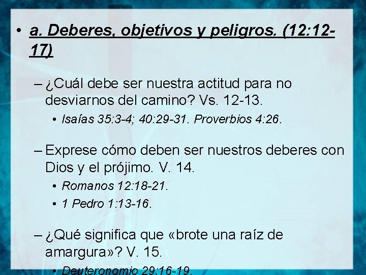  • a. Deberes, objetivos y peligros. (12: 1217) – ¿Cuál debe ser nuestra