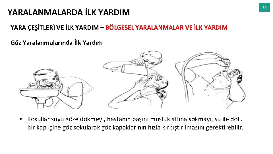 YARALANMALARDA İLK YARDIM YARA ÇEŞİTLERİ VE İLK YARDIM – BÖLGESEL YARALANMALAR VE İLK YARDIM