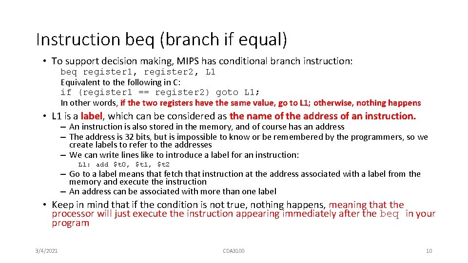 Instruction beq (branch if equal) • To support decision making, MIPS has conditional branch