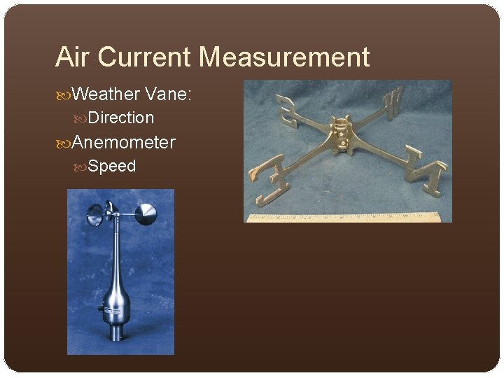 Air Current Measurement Weather Vane: Direction Anemometer Speed 