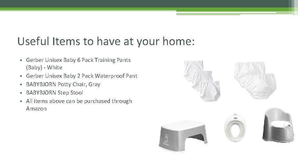 Useful Items to have at your home: • Gerber Unisex Baby 6 Pack Training Useful Items to have at your home: • Gerber Unisex Baby 6 Pack Training