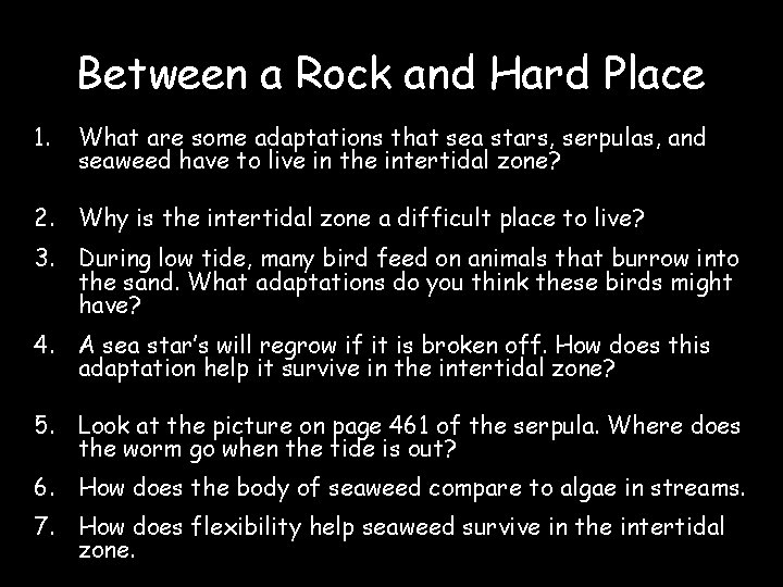 Between a Rock and Hard Place 1. What are some adaptations that sea stars,