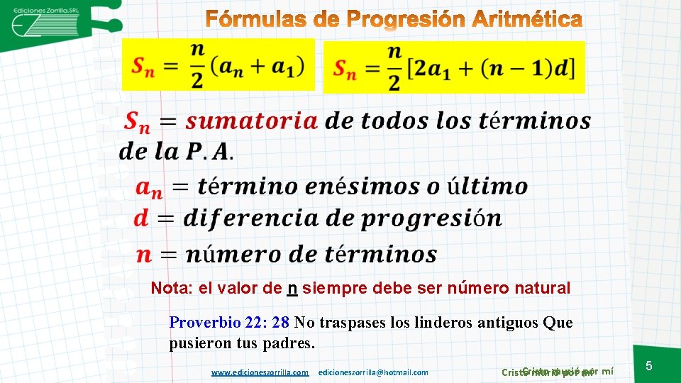  Nota: el valor de n siempre debe ser número natural Proverbio 22: 28