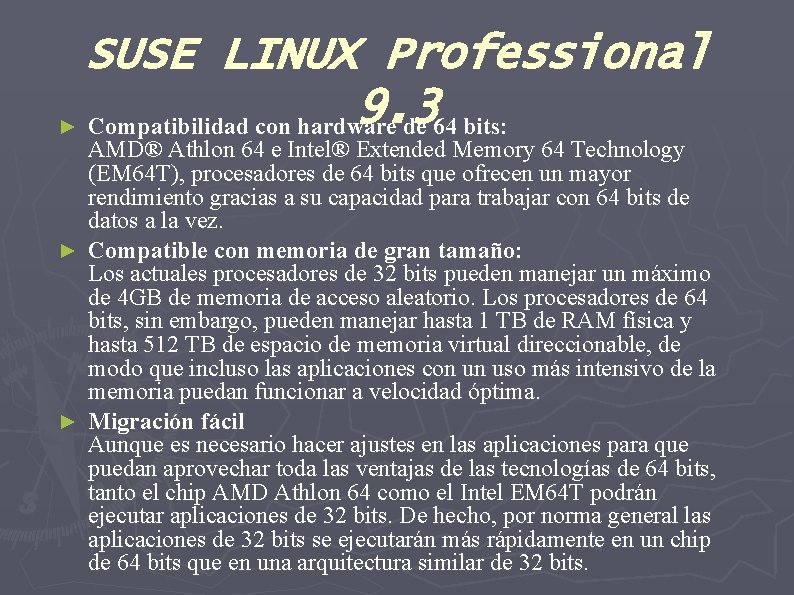 SUSE LINUX Professional 9. 3 ► Compatibilidad con hardware de 64 bits: AMD® Athlon