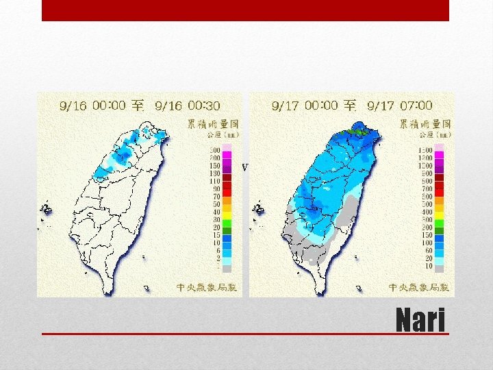 • Erratic movements • Very long duration (53 h) • Torrential rainfall over • Erratic movements • Very long duration (53 h) • Torrential rainfall over