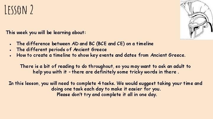 Lesson 2 This week you will be learning about: ● The difference between AD