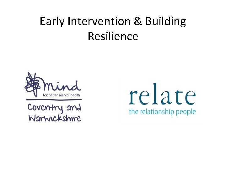 Early Intervention & Building Resilience 