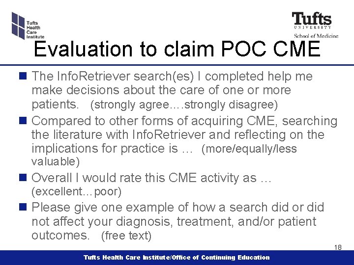 Evaluation to claim POC CME n The Info. Retriever search(es) I completed help me