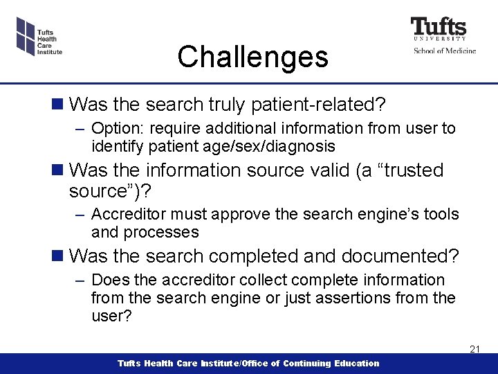 Challenges n Was the search truly patient-related? – Option: require additional information from user