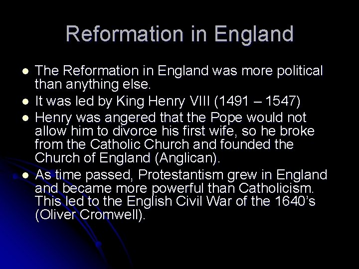 Reformation in England l l The Reformation in England was more political than anything