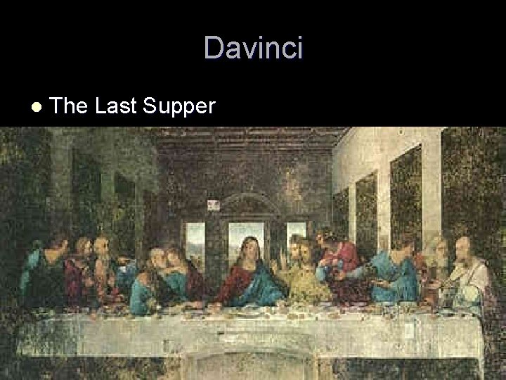 Davinci l The Last Supper 