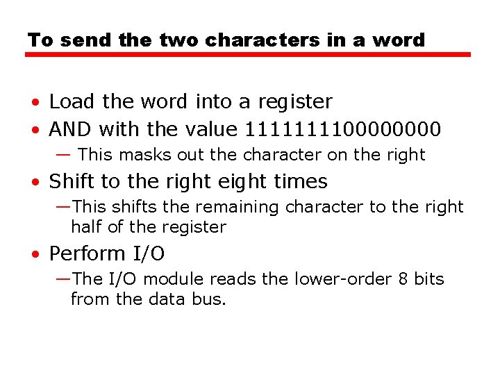 To send the two characters in a word • Load the word into a