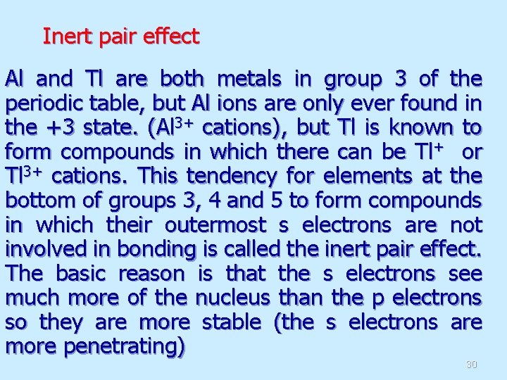 Inert pair effect Al and Tl are both metals in group 3 of the