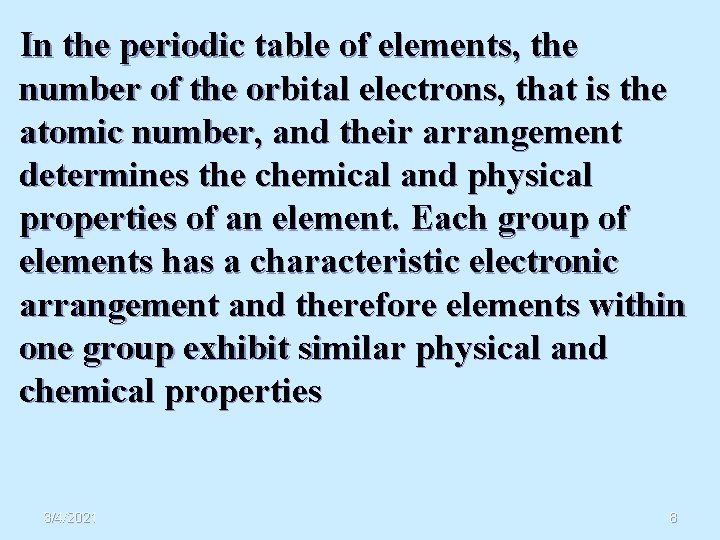 In the periodic table of elements, the number of the orbital electrons, that is