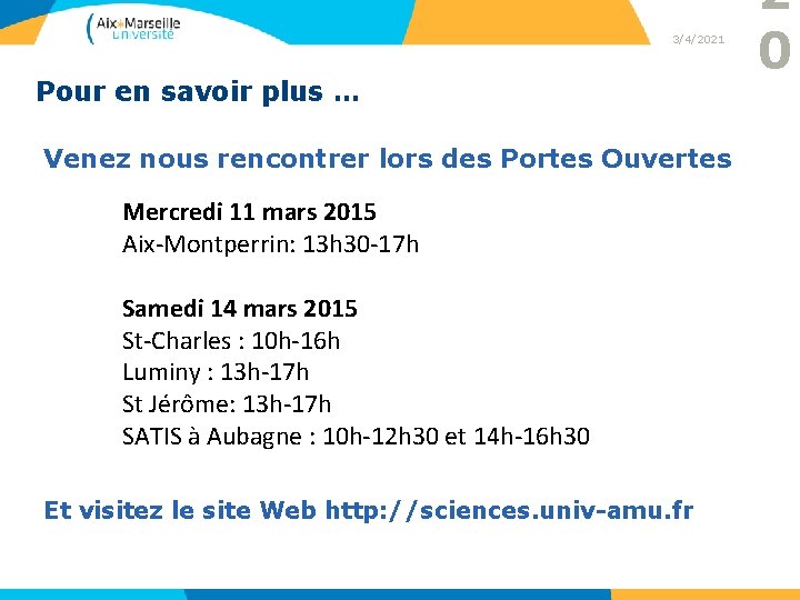 3/4/2021 Pour en savoir plus … Venez nous rencontrer lors des Portes Ouvertes Mercredi