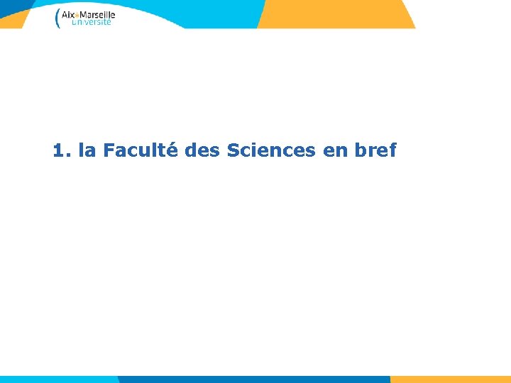 3 1. la Faculté des Sciences en bref 