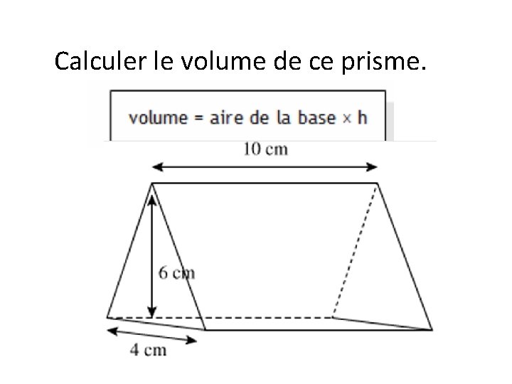 Calculer le volume de ce prisme. 