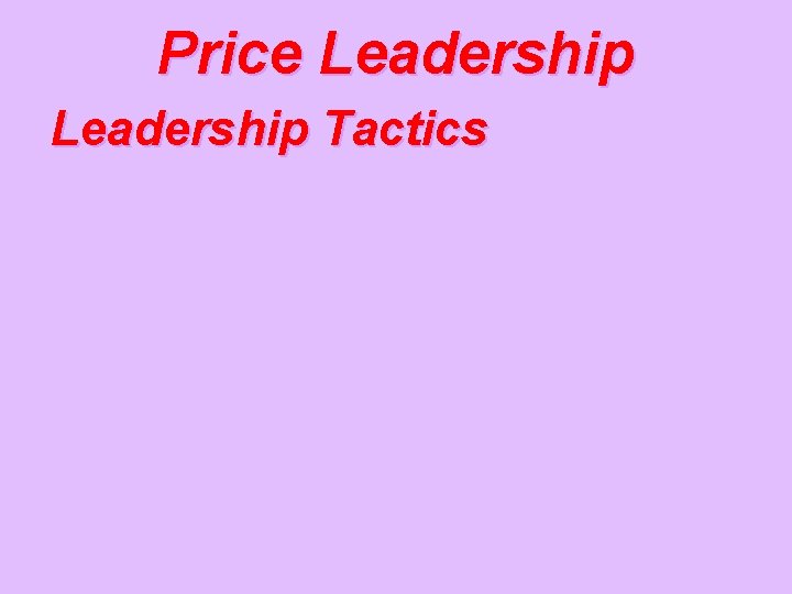 Price Leadership Tactics 