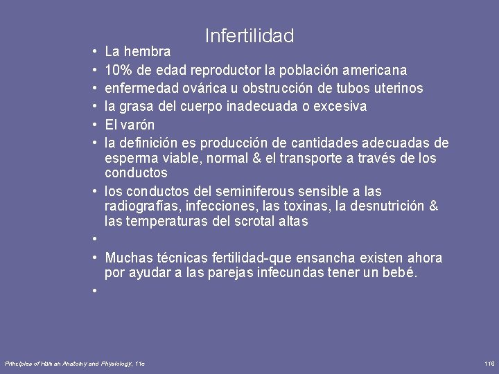  • • • Infertilidad La hembra 10% de edad reproductor la población americana