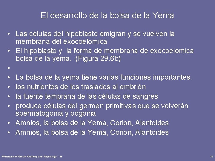 El desarrollo de la bolsa de la Yema • Las células del hipoblasto emigran
