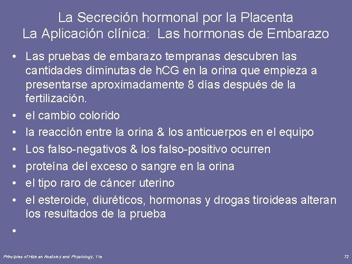 La Secreción hormonal por la Placenta La Aplicación clínica: Las hormonas de Embarazo •