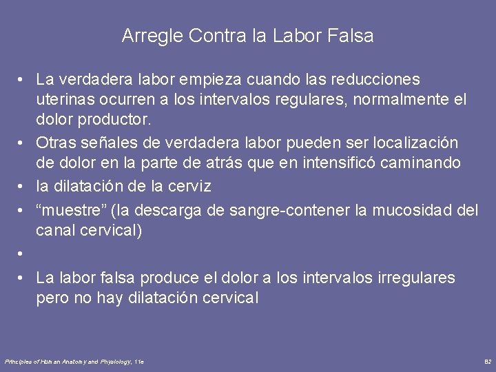 Arregle Contra la Labor Falsa • La verdadera labor empieza cuando las reducciones uterinas