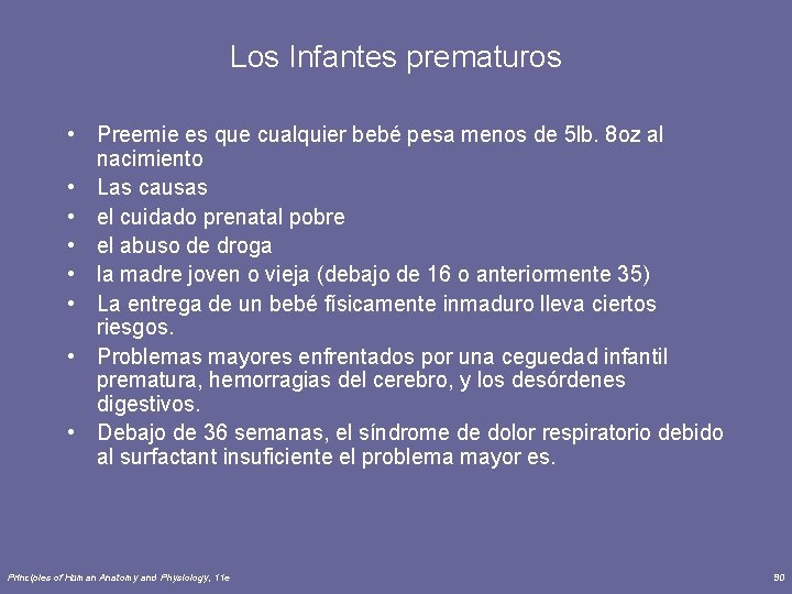 Los Infantes prematuros • Preemie es que cualquier bebé pesa menos de 5 lb.