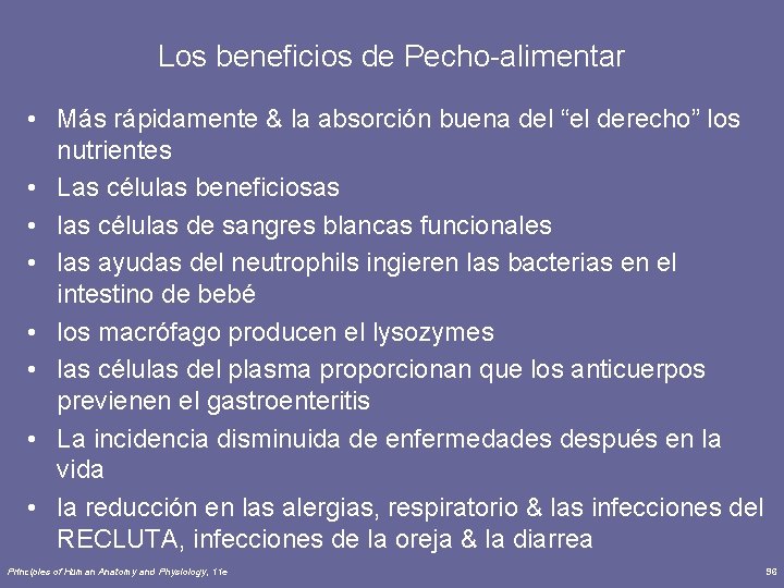 Los beneficios de Pecho-alimentar • Más rápidamente & la absorción buena del “el derecho”