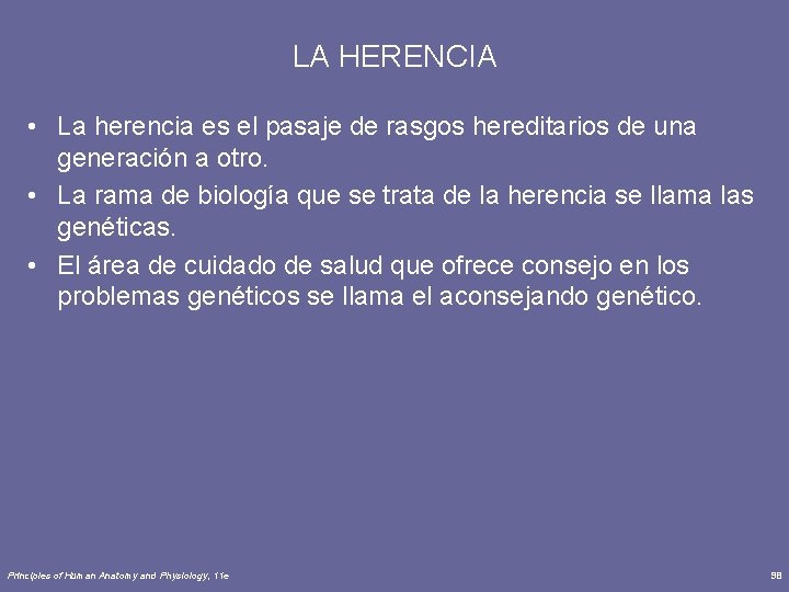 LA HERENCIA • La herencia es el pasaje de rasgos hereditarios de una generación