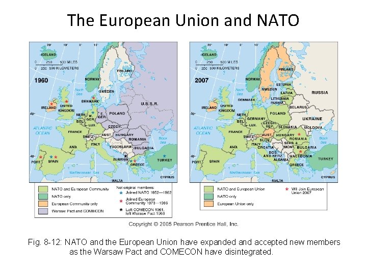 The European Union and NATO Fig. 8 -12: NATO and the European Union have