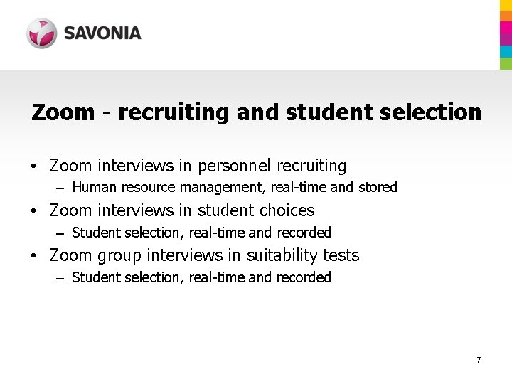 Zoom - recruiting and student selection • Zoom interviews in personnel recruiting – Human