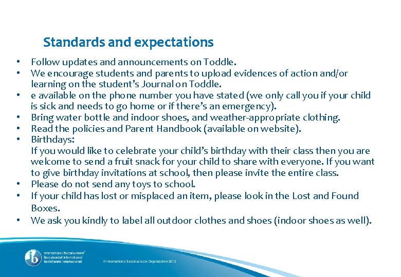 Standards and expectations • • • Follow updates and announcements on Toddle. We encourage