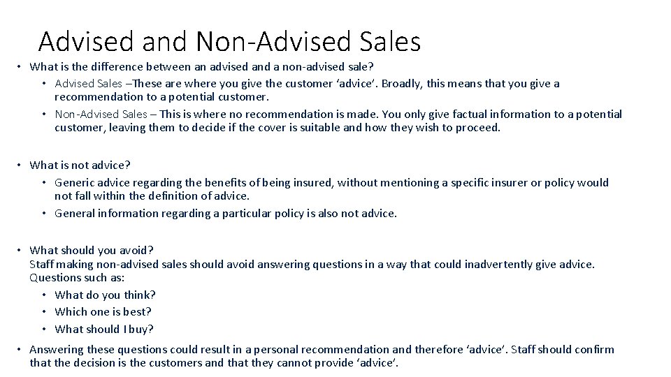 Advised and Non-Advised Sales • What is the difference between an advised and a