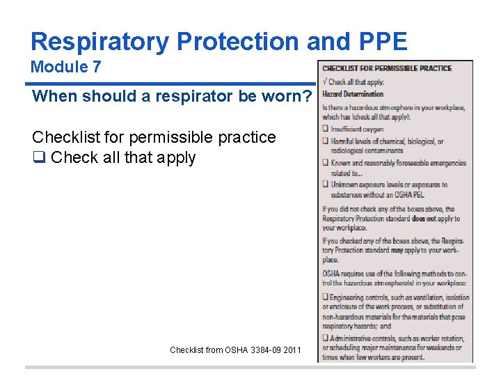Respiratory Protection and PPE Module 7 When should a respirator be worn? Checklist for