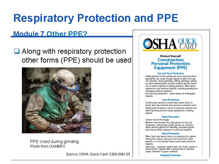 Respiratory Protection and PPE Module 7 Other PPE? Along with respiratory protection other forms