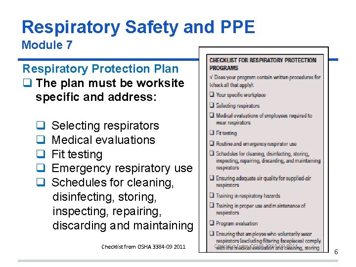 Respiratory Safety and PPE Module 7 Respiratory Protection Plan The plan must be worksite