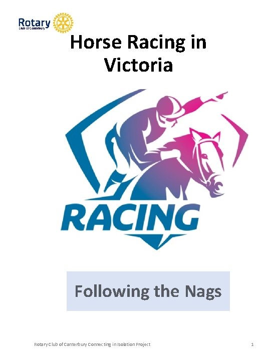 Horse Racing in Victoria Following the Nags Rotary Club of Canterbury Connecting in Isolation