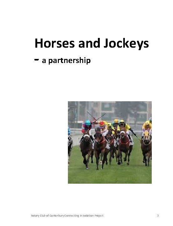 Horses and Jockeys - a partnership Rotary Club of Canterbury Connecting in Isolation Project