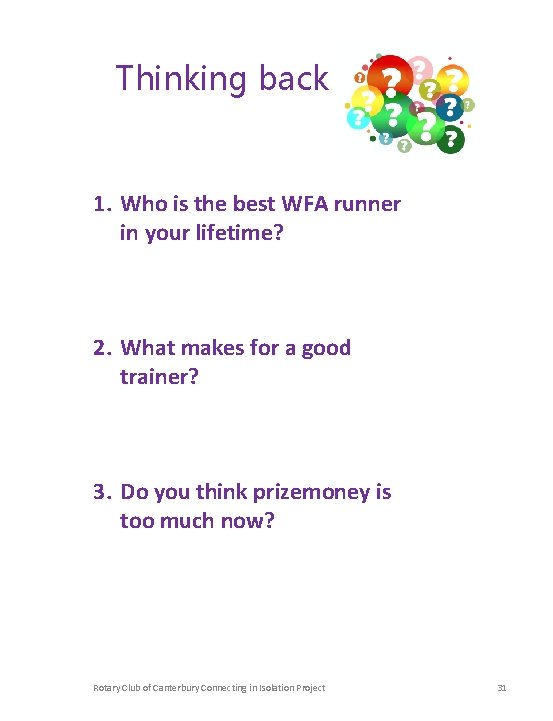 Thinking back 1. Who is the best WFA runner in your lifetime? 2. What