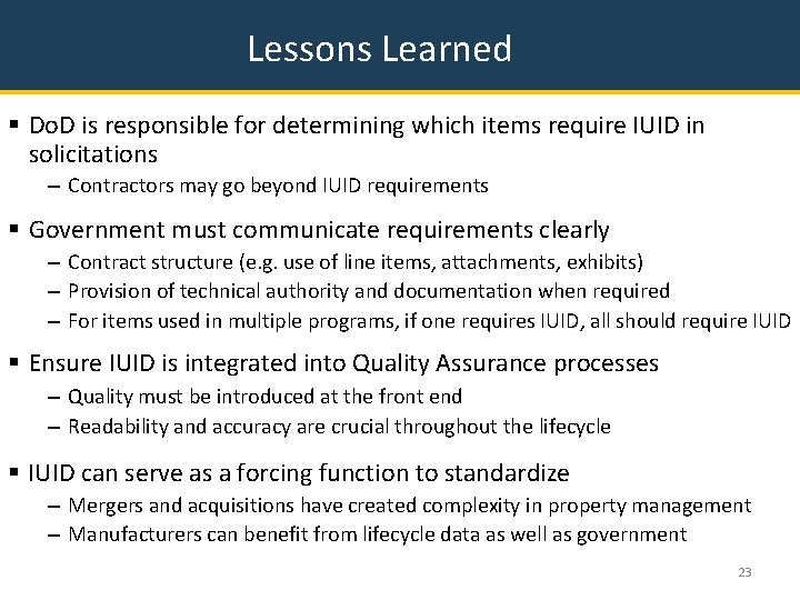 Lessons Learned § Do. D is responsible for determining which items require IUID in