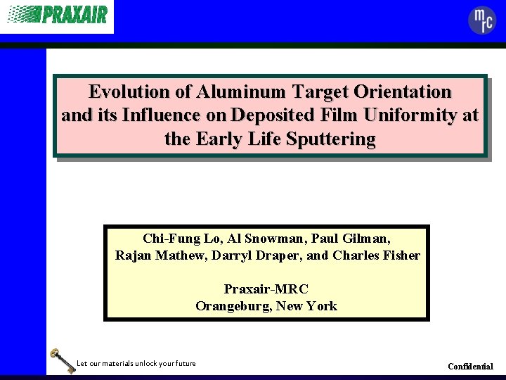 Evolution of Aluminum Target Orientation and its Influence on Deposited Film Uniformity at the