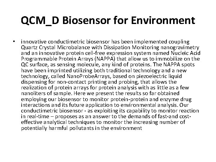 QCM_D Biosensor for Environment • innovative conductimetric biosensor has been implemented coupling Quartz Crystal
