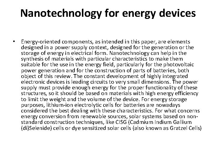Nanotechnology for energy devices • Energy-oriented components, as intended in this paper, are elements