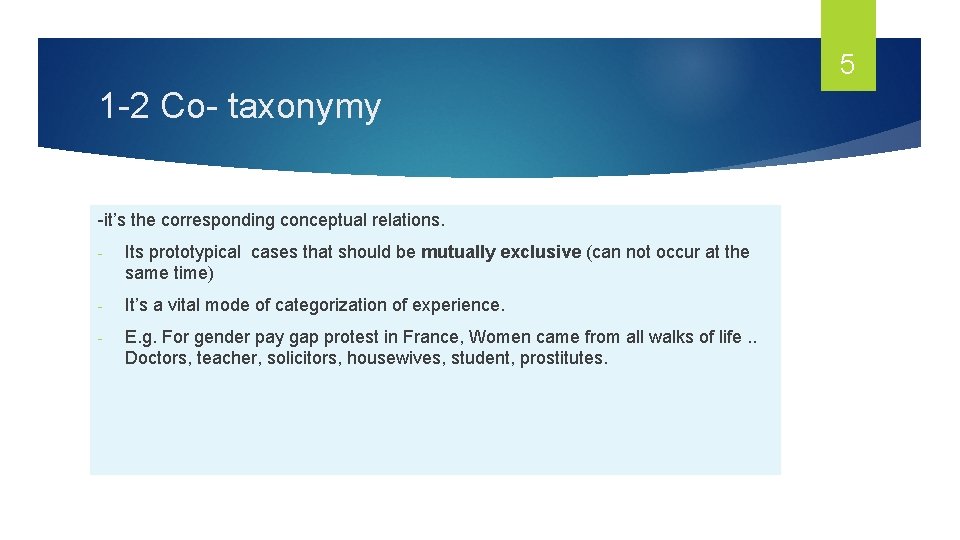 5 1 -2 Co- taxonymy -it’s the corresponding conceptual relations. - Its prototypical cases 5 1 -2 Co- taxonymy -it’s the corresponding conceptual relations. - Its prototypical cases